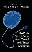 The Racist Social Order, Mind Control, and African Americans
