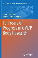 Ten Years of Progress in GW/P Body Research