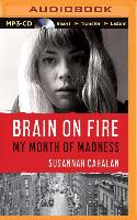 Brain on Fire: My Month of Madness