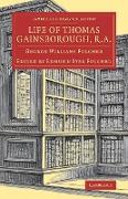 Life of Thomas Gainsborough, R.A