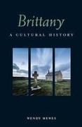 Brittany: A Cultural History