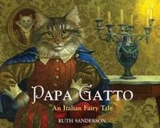 Papa Gatto: An Italian Fairy Tale