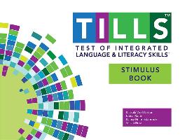 Test of Integrated Language and Literacy Skills(tm) (Tills(tm)) Stimulus Book