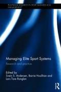 Managing Elite Sport Systems