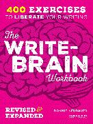 The Write-Brain Workbook Revised & Expanded