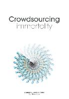 Crowdsourcing Immortality