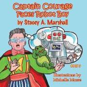 Captain Courage Faces Robot Boy: Captain Courage Book 3(r)