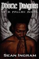 Poetic Prayers of a Fallen Angel