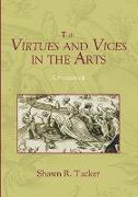 The Virtues and Vices in the Arts