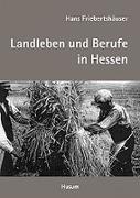 Landleben und Berufe in Hessen