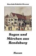 Sagen und Märchen aus Rendsburg