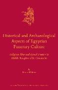 Historical and Archaeological Aspects of Egyptian Funerary Culture: Religious Ideas and Ritual Practice in Middle Kingdom Elite Cemeteries