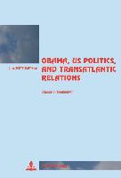 Obama, US Politics, and Transatlantic Relations