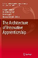 The Architecture of Innovative Apprenticeship