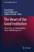 The Heart of the Good Institution