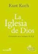 La Iglesia de Dios : comunión en el misterio de la fe