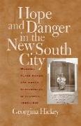 Hope and Danger in the New South City