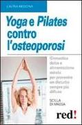 Yoga e pilates contro l'osteoporosi