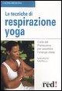 Le tecniche di respirazione yoga