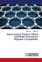 Nano-scaled Carbon Fillers and their Functional Polymer Composites