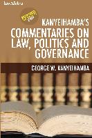 Kanyeihamba's Commentaries on Law, Politics and Governance