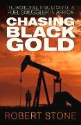 Chasing Black Gold
