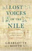 Lost Voices of the Nile: Everyday Life in Ancient Egypt
