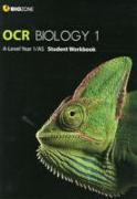 OCR Biology 1 A-Level/AS Student Workbook