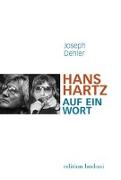 Hans Hartz - Auf ein Wort