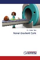 Novel Gradient Coils