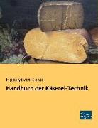 Handbuch der Käserei-Technik