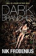 Dark Branches