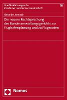 Die neuere Rechtsprechung des Bundesverwaltungsgerichts zur Flughafenplanung und zu Flugrouten