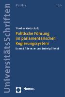 Politische Führung im parlamentarischen Regierungssystem