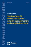 Staatshaftung für fehlerhafte Bankenaufsicht nach deutschem und europäischem Recht
