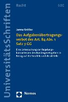 Das Aufgabenübertragungsverbot des Art. 84 Abs. 1 Satz 7 GG