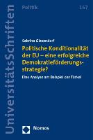 Politische Konditionalität der EU - eine erfolgreiche Demokratieförderungsstrategie?