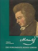 Mozart. Die Dokumente seines Lebens. Mit Addenda und Corrigenda 2 Bände