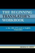 The Beginning Translator's Workbook