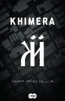 Khimera : el mundo cambiará para siempre