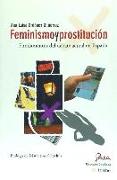Feminismo y prostitución : fundamentos del debate actual en España