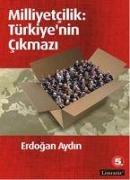 Milliyetcilik Türkiyenin Cikmazi