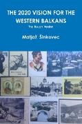 The 2020 Vision for the Western Balkans