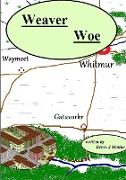 Weaver Woe