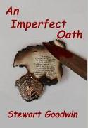 An Imperfect Oath