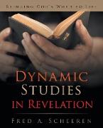 Dynamic Studies in Revelation