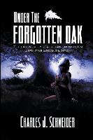 Under the Forgotten Oak: Definitive Second Edition