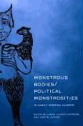 Monstrous Bodies/Political Monstrosities in Early Modern Europe