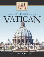 101 Surprising Facts about St. Peter's and the Vatican