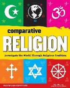 Comparative Religion: Investigate the World Through Religious Tradition